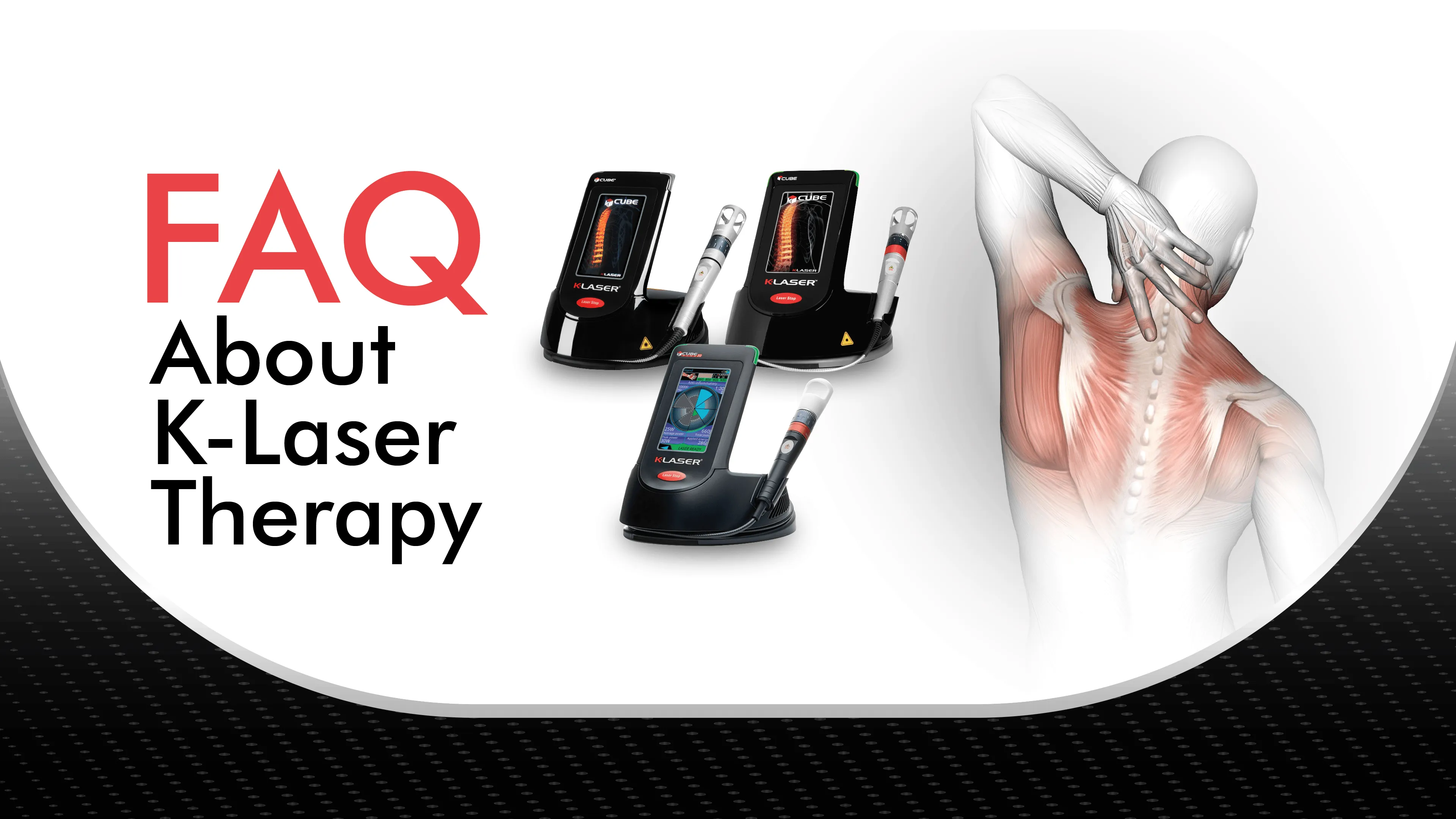 FAQ : About K-Laser Therapy